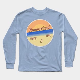 Bummerland Long Sleeve T-Shirt